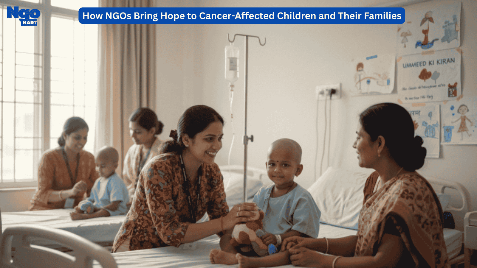 How NGOs Bring Hope to Cancer-Affected Children and Their Families