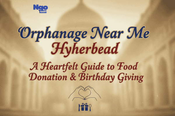 Orphanage Near Me Hyderabad